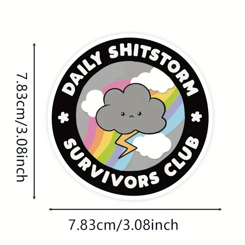 1PC Daily Shitstorm Survivors Club Motorcycle Stickers Waterproof Motorbike Fairing Fuel Tank Funny Meme Durable Vinyl Decals